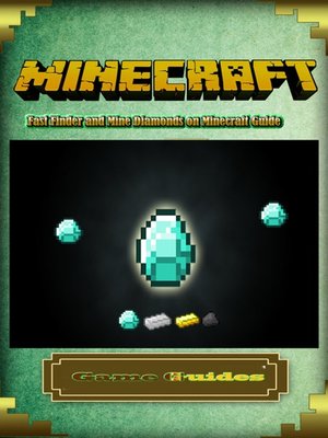 cover image of Fast Finder and Mine Diamonds on Minecraft Guide